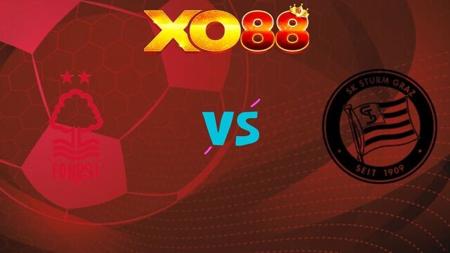 XO88 Nhận định soi kèo Stum Graz vs Nottingham Forest, 0h45 ngày 07/11/2025